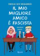 Il mio migliore amico è fasci...
