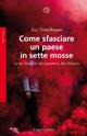 Copertina di Come sfasciare un Paese in sette mosse 