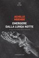 Emergere dalla lunga notte