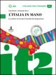 L’Italia in mano