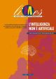 L'intelligenza non è artifici...