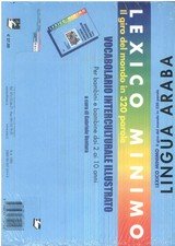 Copertina di Lexico minimo: il giro del mondo in 320 parole: vocabolario interculturale illustrato. Lingua araba