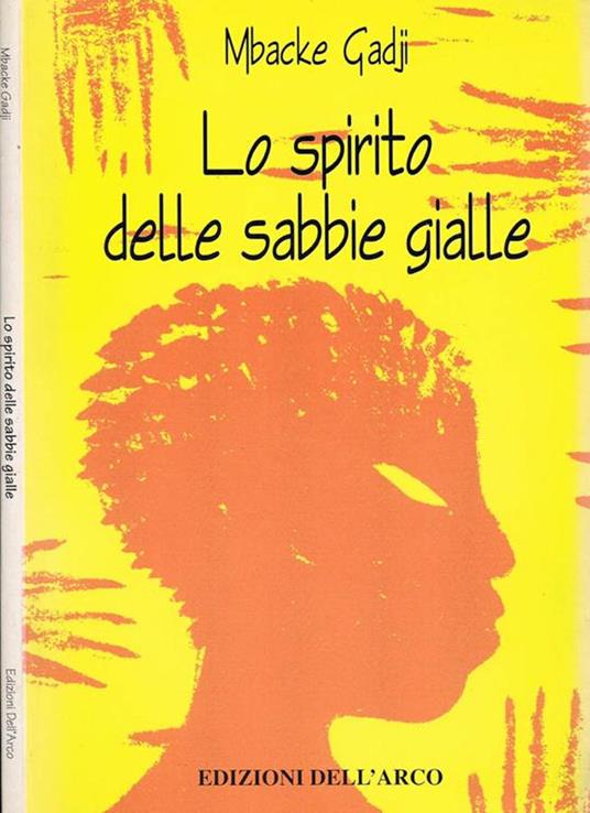 Copertina di Lo Spirito delle Sabbie Gialle
