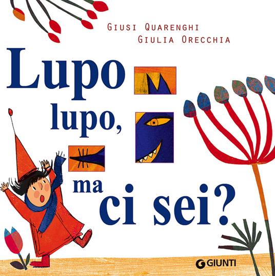 Copertina di Lupo lupo, ma ci sei?