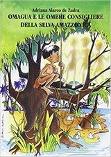 Copertina di Omagua e le ombre consigliere della Selva Amazzonica 
